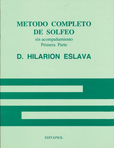 Método Completo de Solfeo 1ra Parte D. Hilarion Eslava Editapsol
