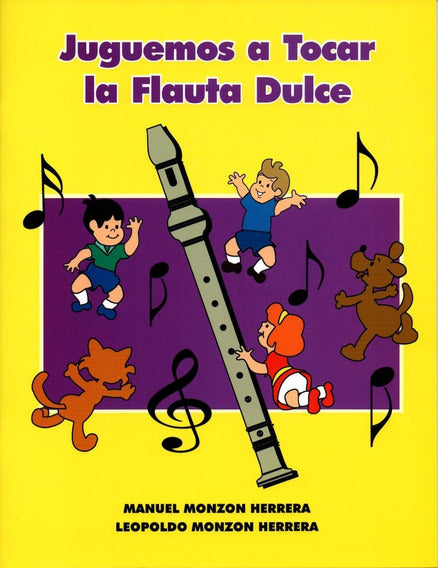 Juguemos a Tocar la Flauta Dulce JFD Editapsol