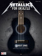 Metallica Ukelele Songs Book HL02502449 Hal Leonard